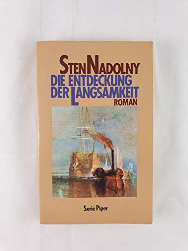 Die Entdeckung Der Langsamkeit (German Edition) (9783492107006) by Sten Nadolny