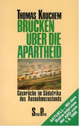 Stock image for Brücken über die Apartheid: Gespräche im Südafrika des Ausnahmezustands [Perfect Paperback] for sale by tomsshop.eu