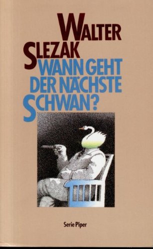 Imagen de archivo de Wann geht der nchste Schwan? a la venta por medimops