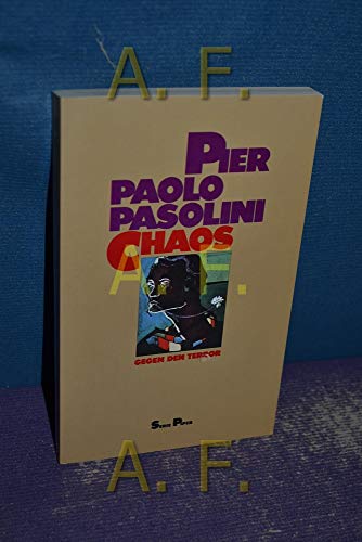 Chaos. Gegen den Terror - Agathe, Haag und Pasolini Pier Paolo