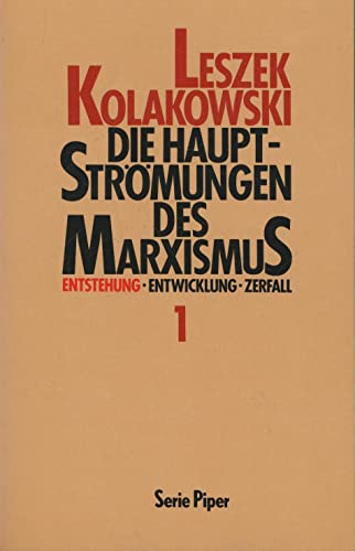 Beispielbild fr Die Hauptstrmungen des Marxismus. Entstehung, Entwicklung, Zerfall. Band 1: Entstehung zum Verkauf von medimops