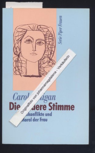 Die andere Stimme : Lebenskonflikte u. Moral d. Frau. Aus d. Amerikan. von Brigitte Stein / Piper ; Bd. 838 - Gilligan, Carol