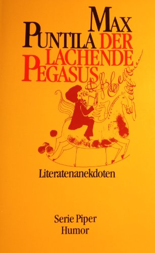 Beispielbild fr Der lachende Pegasus - Literatenanekdoten - zum Verkauf von Martin Preu / Akademische Buchhandlung Woetzel