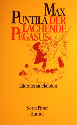 Stock image for Der lachende Pegasus - Literatenanekdoten - for sale by Martin Preu / Akademische Buchhandlung Woetzel