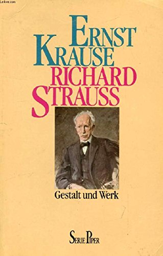 Stock image for Richard Strauss. Gestalt und Werk. Mit 30 Abb. for sale by Antiquariat Kai Gro