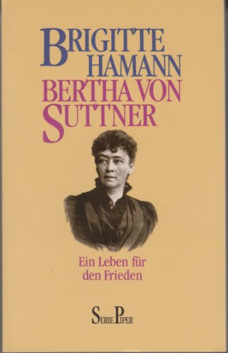 Beispielbild für Bertha von Suttner. Ein Leben für den Frieden zum Verkauf von medimops