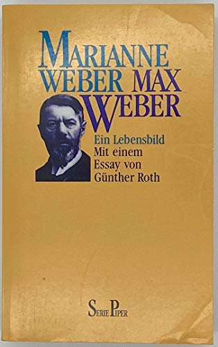 Beispielbild fr Max Weber: Ein Lebensbild zum Verkauf von DER COMICWURM - Ralf Heinig