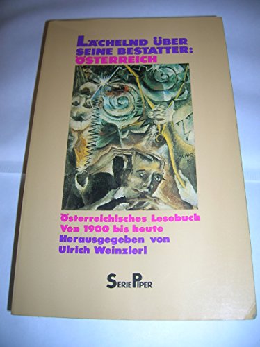 Beispielbild fr Lchelnd ber seine Bestatter: sterreich. sterreichisches Lesebuch. Von 1900 bis heute. zum Verkauf von medimops