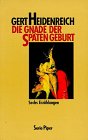 Stock image for Die Gnade der spten Geburt - Sechs Erzhlungen for sale by Der Bcher-Br