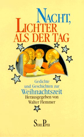 Imagen de archivo de Nacht, Lichter als der Tag - Gedichte und Geschichten zur Weihnachtszeit a la venta por Bernhard Kiewel Rare Books