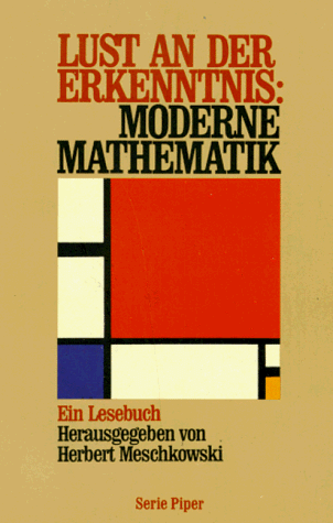 Lust an der Erkenntnis Moderne Mathematik