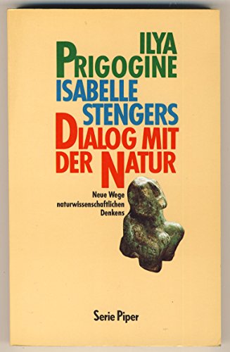 Stock image for Dialog Mit Der Natur: Neue Wege Naturwissenschaftlichen Denkens for sale by Anybook.com