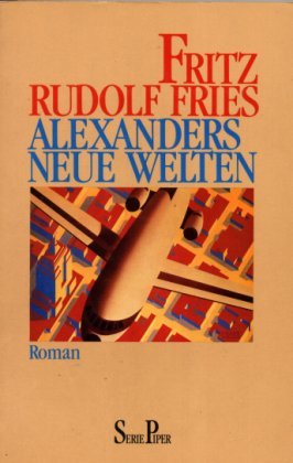 Beispielbild fr Alexanders neue Welten. Ein akademischer Kolportageroman aus Berlin. zum Verkauf von medimops