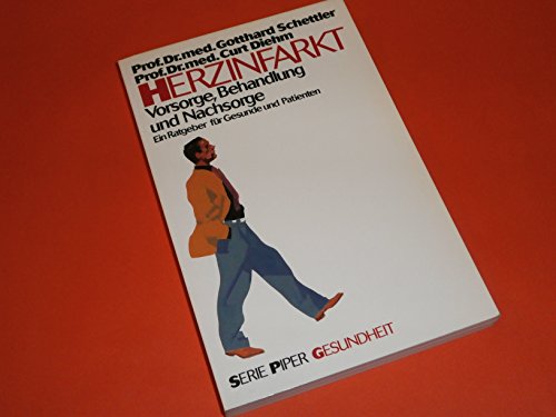 Imagen de archivo de Gotthard Schettler: Herzinfarkt - Vorsorge, Behandlung und Nachsorge a la venta por Versandantiquariat Felix Mcke