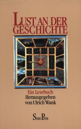 Beispielbild fr Lust an der Geschichte (Taschenbuch) von Ulrich Wank (Autor) zum Verkauf von Nietzsche-Buchhandlung OHG
