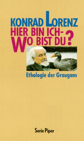 Beispielbild fr Hier bin ich, wo bist du? Ethologie der Graugans. zum Verkauf von medimops