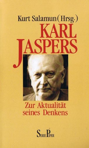 Karl Jaspers : zur Aktualität seines Denkens. Piper ; Bd. 1359 - Salamun, Kurt und Fritz Böversen