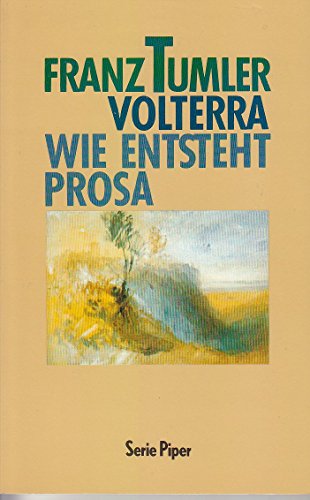 9783492115018: Volterra Wie Entsteht Prosa