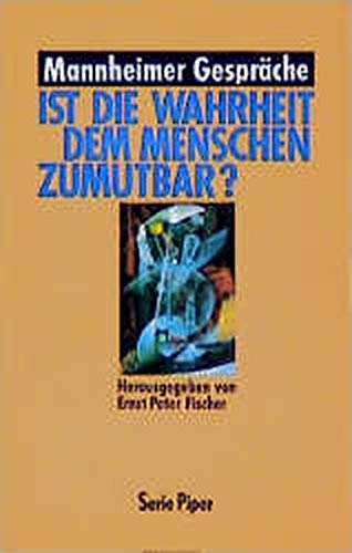 Beispielbild fr Ist die Wahrheit dem Menschen zumutbar? Mannheimer Gesprche zum Verkauf von Der Bcher-Br