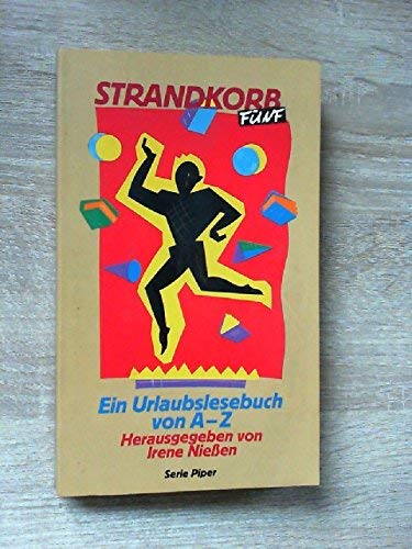 Stock image for Strandkorb 5. Ein Urlaubslesebuch von A - Z for sale by Versandantiquariat Felix Mcke