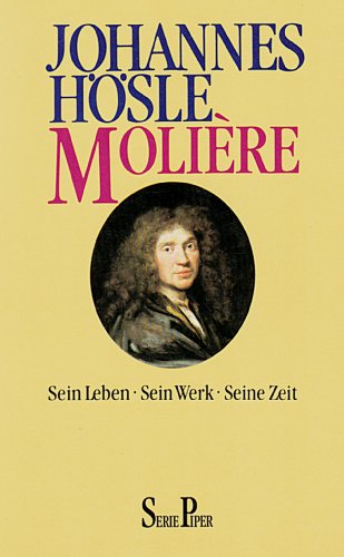 9783492115636: Molire. Sein Leben - Sein Werk - Seine Zeit