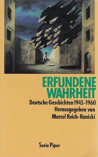 9783492116145: Erfundene Wahrheit. Deutsche Geschichten 1945-1960