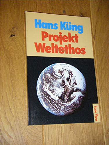 9783492116596: Projekt Weltethos.
