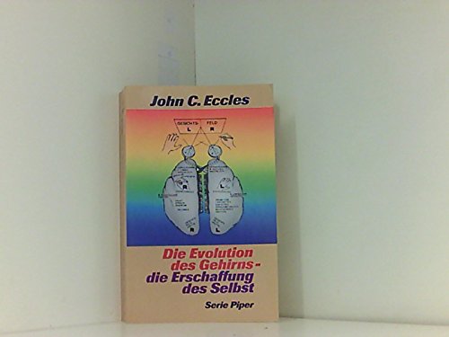 Die Evolution des Gehirns - die Erschaffung des Selbst. Aus dem Engl. von Friedrich Griese / Pipe...