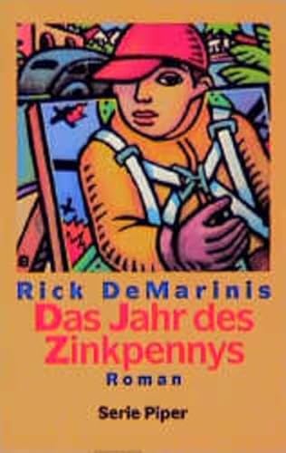 Stock image for Das Jahr des Zinkpennys. Roman. Aus dem Amerikanischen von Hans M. Herzog. Serie Piper 1709 for sale by Hylaila - Online-Antiquariat