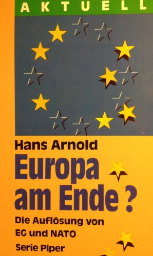 9783492117142: Europa am Ende?. Die Auflsung von EG und NATO