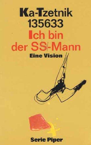 Stock image for Ich bin der SS- Mann. Eine Vision. for sale by medimops