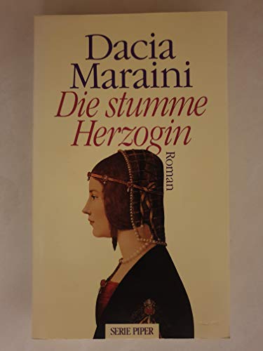 Imagen de archivo de Die stumme Herzogin. Roman a la venta por Antiquariat  Angelika Hofmann
