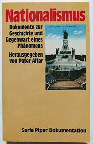 9783492117876: Nationalismus. Dokumente zur Geschichte und Gegenwart eines Phnomens