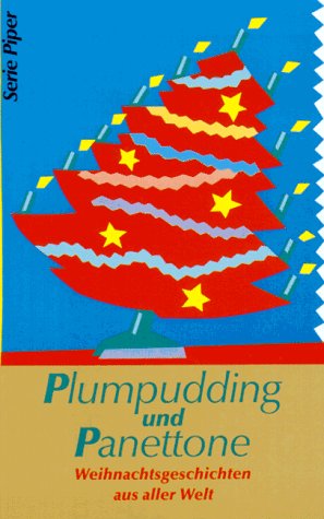 Plumpudding und Panettone: Weihnachtsgeschichten aus aller Welt