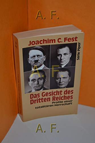 Das Gesicht des Dritten Reiches: Profile einer totalitÃ¤ren Herrschaft (Taschenbuch) von Joachim C. Fest (Autor) (9783492118422) by [???]