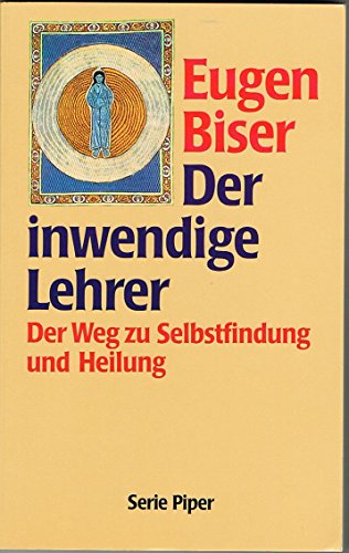 Beispielbild fr Der inwendige Lehrer. Der Weg zu Selbstfindung und Heilung. zum Verkauf von medimops