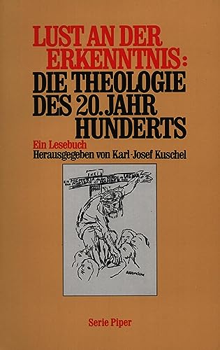 Imagen de archivo de Lust an der Erkenntnis: die Theologie des 20. Jahrhunderts. a la venta por AwesomeBooks