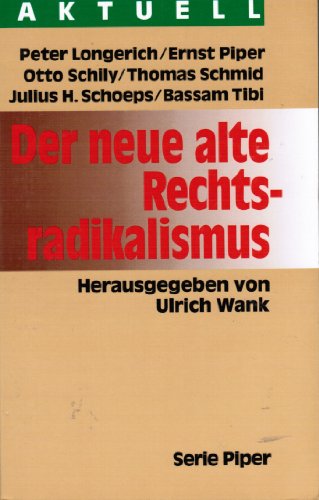 Beispielbild fr Der Neue alte Rechtsradikalismus (Serie Piper) (German Edition) zum Verkauf von Midtown Scholar Bookstore