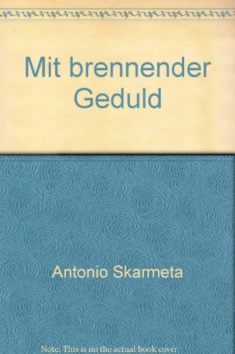 9783492118880: Mit brennender Geduld