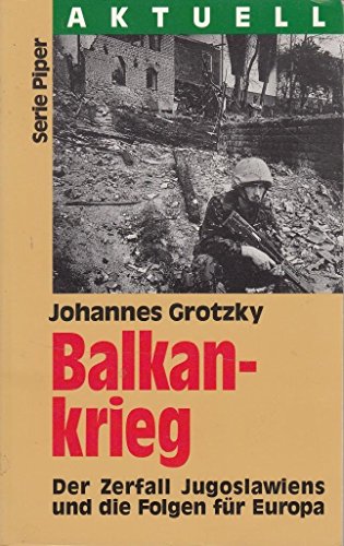 Beispielbild fr Balkankrieg. Der Zerfall Jugoslawiens und die Folgen fr Europa. zum Verkauf von medimops