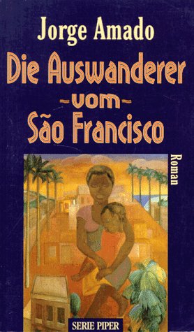 9783492119108: Die Auswanderer vom Sao Francisco. Roman
