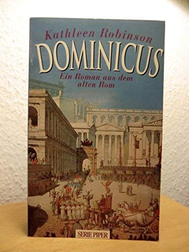 9783492119245: Dominicus. Ein Roman aus dem alten Rom