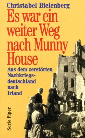 Imagen de archivo de Es war ein weiter Weg nach Munny House - Aus dem zerstrten Nachkriegsdeutschland nach Irland a la venta por PRIMOBUCH