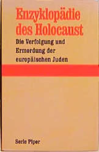 Beispielbild fr Enzyklopdie des Holocaust - die Verfolgung und Ermordung der europischen Juden zum Verkauf von Storisende Versandbuchhandlung