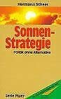 Stock image for Sonnen-Strategie. Politik ohne Alternative for sale by medimops