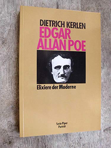 Edgar Allan Poe: Elixiere der Moderne