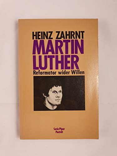 Imagen de archivo de Martin Luther. Reformator wider Willen. a la venta por Versandantiquariat Felix Mcke