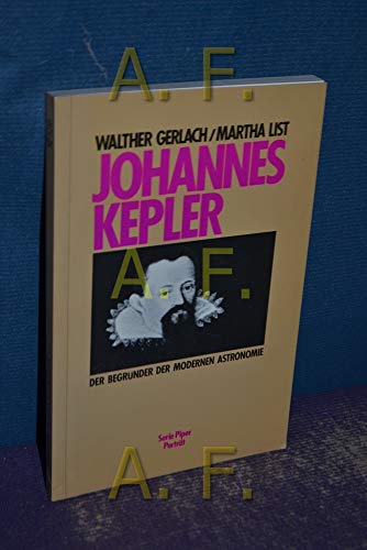 9783492152488: Johannes Kepler: Der Begrnder der modernen Astronomie
