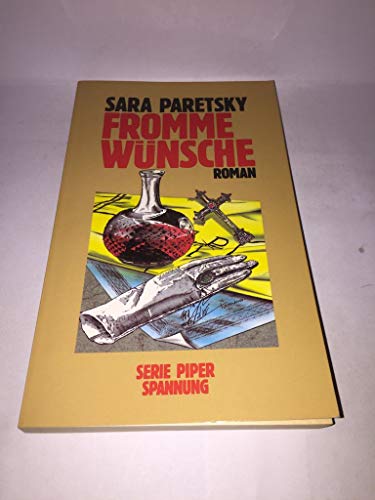 Beispielbild fr Fromme Wnsche. Kriminalroman. Serie Piper Spannung Band 5517. [Aus dem Amerikanischen von Katja Mnch]. zum Verkauf von Antiquariat Frank Dahms