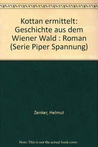 Beispielbild fr Kottan ermittelt. Geschichte aus dem Wienerwald. Roman zum Verkauf von Versandantiquariat Felix Mcke